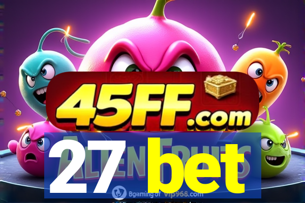 27 bet